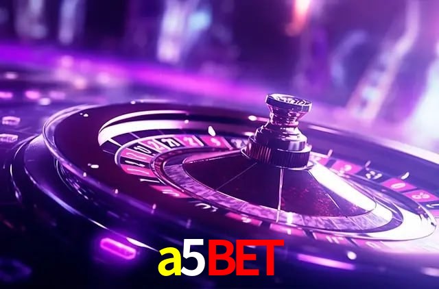 a5bet: Seu Especialista em Apostas Esportivas Brasileiras